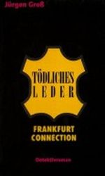 Tödliches Leder. Frankfurt Connection Cover des Buches Tödliches Leder. Frankfurt Connection (ISBN: 9783930671045)