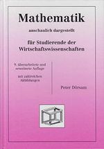 Mathematik - anschaulich dargestellt - für Studierende der Wirtschaftswissenschaften Cover des Buches Mathematik - anschaulich dargestellt - für Studierende der Wirtschaftswissenschaften (ISBN: 9783930737093)
