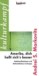 Amerika, dich haßt sich's besser Cover des Buches Amerika, dich haßt sich's besser (ISBN: 9783930786459)