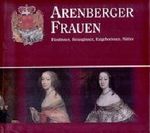 Arenberger Frauen (Fürstinnen,Herzoginnen,Ratgeberinnen,Mütter) Cover des Buches Arenberger Frauen (Fürstinnen,Herzoginnen,Ratgeberinnen,Mütter) (ISBN: 9783931014711)