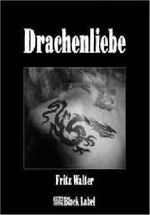 Drachenliebe Cover des Buches Drachenliebe (ISBN: 9783931406172)