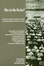 Was ist die Kirche? Das Selbstverständnis apostolischer Kirchen und Gemeinschaften als Kirche Jesu Christi: Dokumentation eines Studientages der ... Zentralstelle für Weltanschauungsfragen Cover des Buches Was ist die Kirche? Das Selbstverständnis apostolischer Kirchen und Gemeinschaften als Kirche Jesu Christi: Dokumentation eines Studientages der ... Zentralstelle für Weltanschauungsfragen (ISBN: 9783931479695)