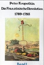 Die Französische Revolution 1789-1793 Cover des Buches Die Französische Revolution 1789-1793 (ISBN: 9783931786137)