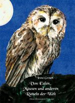 Von Eulen, Mäusen und anderen Rätseln der Welt Cover des Buches Von Eulen, Mäusen und anderen Rätseln der Welt (ISBN: 9783931989439)
