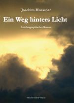 Ein Weg hinters Licht Cover des Buches Ein Weg hinters Licht (ISBN: 9783931989767)