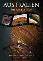 Australien, wie wir es sehen Cover des Buches Australien, wie wir es sehen (ISBN: 9783931989859)