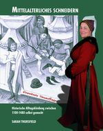 Mittelalterliches Schneidern Cover des Buches Mittelalterliches Schneidern (ISBN: 9783932077470)