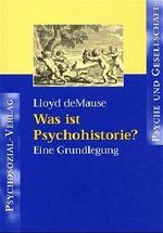 Was ist Psychohistorie? Cover des Buches Was ist Psychohistorie? (ISBN: 9783932133640)