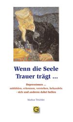 Wenn die Seele Trauer trägt... Cover des Buches Wenn die Seele Trauer trägt... (ISBN: 9783932161247)