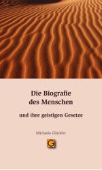 Die Biografie des Menschen und ihre geistigen Gesetze Cover des Buches Die Biografie des Menschen und ihre geistigen Gesetze (ISBN: 9783932161896)