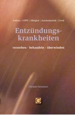 Entzündungskrankheiten verstehen-behandeln-überwinden Cover des Buches Entzündungskrankheiten verstehen-behandeln-überwinden (ISBN: 9783932161933)