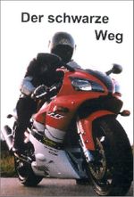 Der schwarze Weg Cover des Buches Der schwarze Weg (ISBN: 9783932184437)