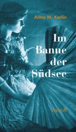 Im Banne der Südsee Cover des Buches Im Banne der Südsee (ISBN: 9783932338786)