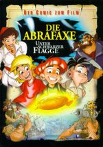 Die Abrafaxe - Unter schwarzer Flagge Cover des Buches Die Abrafaxe - Unter schwarzer Flagge (ISBN: 9783932667251)