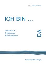 Ich bin … da Cover des Buches Ich bin … da (ISBN: 9783932713118)