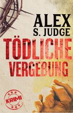 Tödliche Vergebung Cover des Buches Tödliche Vergebung (ISBN: 9783932737817)