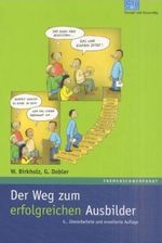 Der Weg zum erfolgreichen Ausbilder Cover des Buches Der Weg zum erfolgreichen Ausbilder (ISBN: 9783932750595)