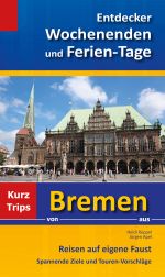Entdecker Wochenenden und Ferien-Tage Cover des Buches Entdecker Wochenenden und Ferien-Tage (ISBN: 9783932767746)