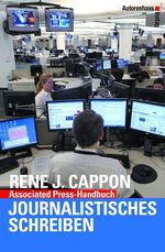 Associated Press-Handbuch Journalistisches Schreiben Cover des Buches Associated Press-Handbuch Journalistisches Schreiben (ISBN: 9783932909252)