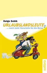 Urlaubslandsleute 2 Cover des Buches Urlaubslandsleute 2 (ISBN: 9783932927737)