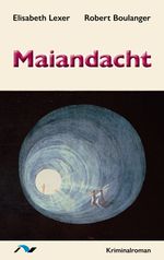 Maiandacht Cover des Buches Maiandacht (ISBN: 9783933011541)