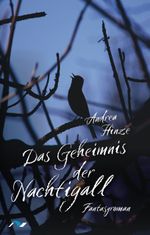 Das Geheimnis der Nachtigall Cover des Buches Das Geheimnis der Nachtigall (ISBN: 9783933011732)