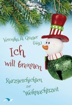 Ich will brennen Cover des Buches Ich will brennen (ISBN: 9783933011763)