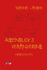 Augenblick und Veränderung Cover des Buches Augenblick und Veränderung (ISBN: 9783933011787)