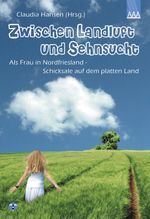 Zwischen Landluft und Sehnsucht Cover des Buches Zwischen Landluft und Sehnsucht (ISBN: 9783933305732)