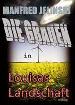 Die Grauen in Louisas Landschaft Cover des Buches Die Grauen in Louisas Landschaft (ISBN: 9783933305848)