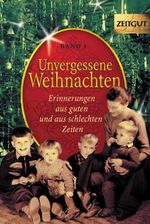 Unvergessene Weihnachten - Band 1 Cover des Buches Unvergessene Weihnachten - Band 1 (ISBN: 9783933336736)