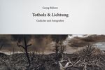 Totholz & Lichtung Cover des Buches Totholz & Lichtung (ISBN: 9783933377494)