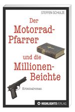 Der Motorradpfarrer und die Millionenbeichte Cover des Buches Der Motorradpfarrer und die Millionenbeichte (ISBN: 9783933385789)