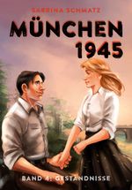 München 1945 Cover des Buches München 1945 (ISBN: 9783934167896)