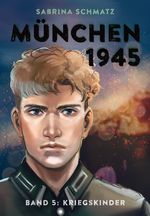 München 1945 Cover des Buches München 1945 (ISBN: 9783934167933)
