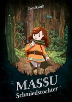 Massu, Schmiedstochter Cover des Buches Massu, Schmiedstochter (ISBN: 9783934167940)