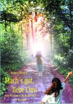 Mach's gut, liebe Omi Cover des Buches Mach's gut, liebe Omi (ISBN: 9783934254541)