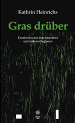 Gras drüber Cover des Buches Gras drüber (ISBN: 9783934327658)