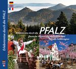 PFALZ – Erlebnisreise durch die Pfalz, Deutsche Weinstraße und Pfälzerwald mit der Felsenregion Cover des Buches PFALZ – Erlebnisreise durch die Pfalz, Deutsche Weinstraße und Pfälzerwald mit der Felsenregion (ISBN: 9783934328679)