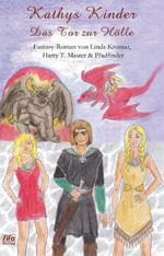 Kathys Kinder - Das Tor zur Hölle Cover des Buches Kathys Kinder - Das Tor zur Hölle (ISBN: 9783934432239)