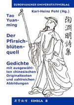 Der Pfirsichblütenquell. Gedichte. Tao Yuan-ming Cover des Buches Der Pfirsichblütenquell. Gedichte. Tao Yuan-ming (ISBN: 9783934453302)