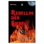 Rebellin der Liebe Cover des Buches Rebellin der Liebe (ISBN: 9783934625051)