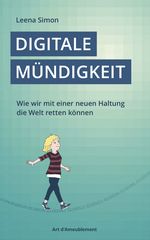 Digitale Mündigkeit Cover des Buches Digitale Mündigkeit (ISBN: 9783934636613)
