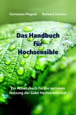 Das Handbuch für Hochsensible Cover des Buches Das Handbuch für Hochsensible (ISBN: 9783934719484)