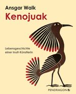 Kenojuak Cover des Buches Kenojuak (ISBN: 9783934872516)
