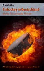 Eishockey in Deutschland Cover des Buches Eishockey in Deutschland (ISBN: 9783934896932)