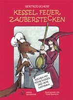 Kessel, Feuer, Zauberstecken Cover des Buches Kessel, Feuer, Zauberstecken (ISBN: 9783934941359)