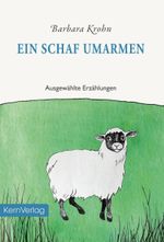 Ein Schaf umarmen Cover des Buches Ein Schaf umarmen (ISBN: 9783934983618)