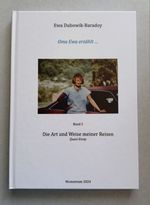 Oma Ewa erzählt ... Bd.2 Die Art und Weise meiner Reisen Cover des Buches Oma Ewa erzählt ... Bd.2 Die Art und Weise meiner Reisen (ISBN: 9783934991262)
