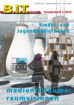 Kinder- und Jugendbibliotheken Sonderheft B.I.T.online, 2 (2012) Cover des Buches Kinder- und Jugendbibliotheken Sonderheft B.I.T.online, 2 (2012) (ISBN: 9783934997455)